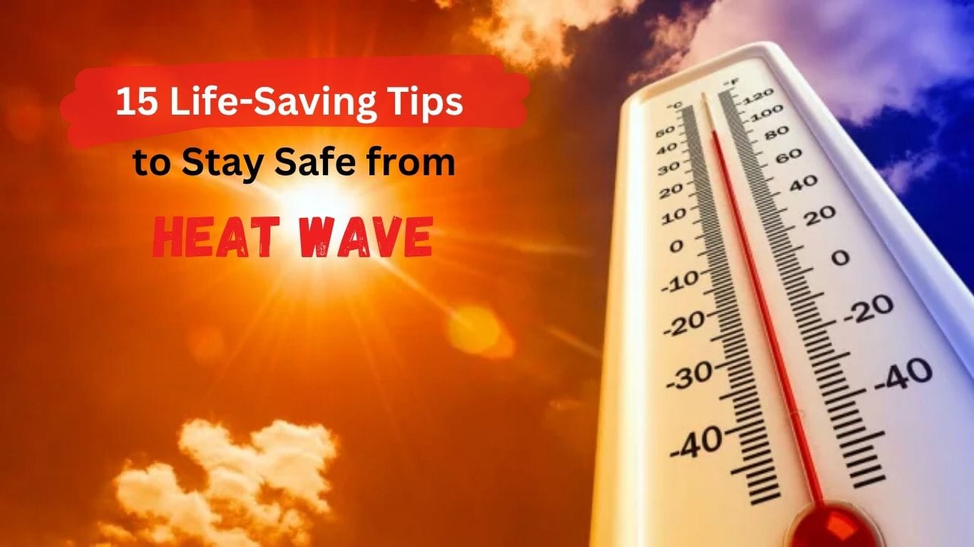 How to Stay Safe During a Heat Wave: 15 Life - Saving Tips Everyone Should Know 1 Heat Wave